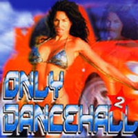 Only Dancehall 2