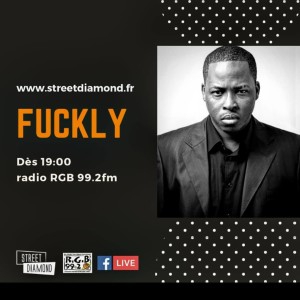 Fuckly, Emission STREET DIAMOND du 23-03-2019 episode artwork